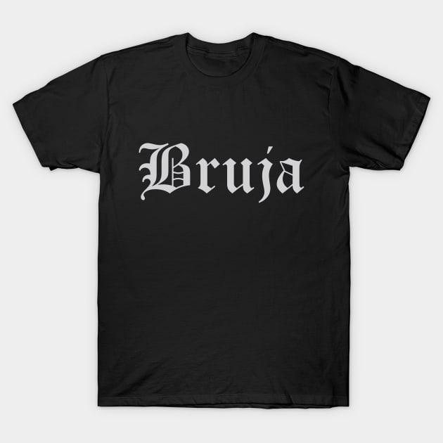 Bruja T-Shirt by BlackRavenOath